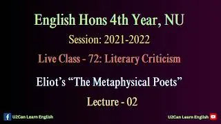 Thumbnail: Live Class - 72।। The Metaphysical Poets - Lecture 02।। Literary Criticism।। Hons 4th Year, NU
