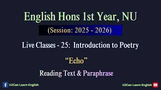 Thumbnail: Live Class - 25: Echo - Text & Paraphrase।। Introduction to Poetry ।। English Hons 1st Year, NU