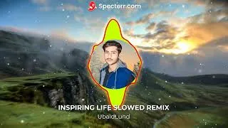 Thumbnail: INSPIRING LIFE SLOWED+REMIX | Ft. UbaidLund