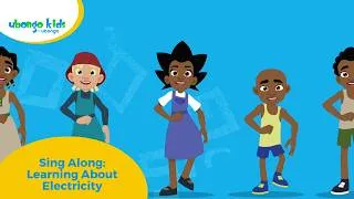 Thumbnail: Sing Along: Learning About Electricity | Ubongo Kids #singalong