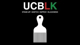 Thumbnail: UCBLK Comedy Sizzle Reel
