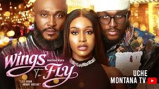 Thumbnail: WINGS TO FLY - UCHE MONTANA, BLOSSOM CHUKWUJEKWU, MICHAEL DAPPA, Latest 2026 Nigerian Movie