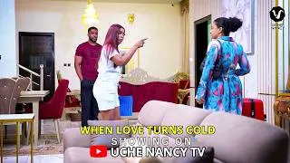 Thumbnail: WHEN LOVE TURNS COLD | An Emotional Nollywood Love Story Dropping on Sunday 26th July, 2026 Movie