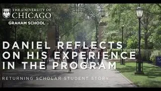 Thumbnail: Returning Scholars Alumni: Daniel on His Experience | UChicago Graham School