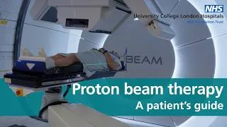 Thumbnail: Proton beam therapy explained | A patient's guide | UCLH