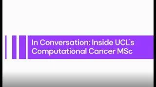 Thumbnail: Inside UCL's Computational Cancer MSc