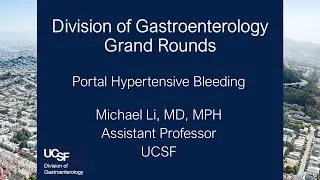 Thumbnail: Portal Hypertensive Bleeding - Michael Li, MD, MPH