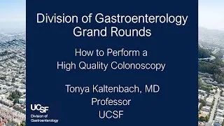 Thumbnail: How to Perform a High Quality Colonoscopy - Tonya Kaltenbach, MD
