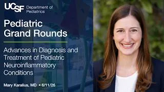 Thumbnail: Advances in Diagnosis and Treatment of Pediatric Neuroinflammatory Conditions - Mary Karalius, MD