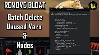 Thumbnail: UE5 Tips & Tricks - Remove Bloat via Batch Deleting Unused Variables & Nodes From Blueprints