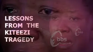 Thumbnail: PAINFUL LESSONS FROM THE KITEEZI TRAGEDY