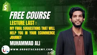 Thumbnail: Shopify Lecture : 17 | Final Tips & Suggestions for Your eCommerce Journey | Complete Guidance