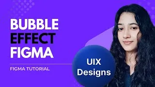 Thumbnail: Bubble Effect in Figma | Figma Tutorial #figma #viral