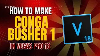 Thumbnail: How To Make Conga Busher 1 l Vegas Pro 18