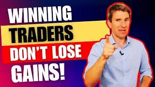 Thumbnail: How do you Stop Giving Back Gains and Trading Profits? 😦
