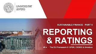 Thumbnail: Sustainability Reporting & ESG Ratings #5.4: The EU Framework II: SFDR, CSDDD & Omnibus
