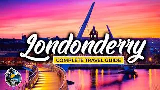 Thumbnail: Londonderry (Derry) Complete City Travel Guide - The Best Attractions, Transport & More