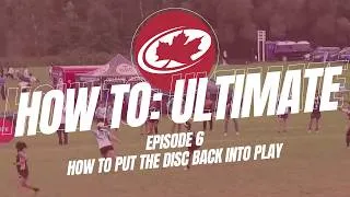 Thumbnail: Ultimate Canada's How to: Ultimate Episode 6: How to Put the Disc Back into Play