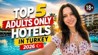 Thumbnail: Top 5 Adults Only Hotels in Turkey 2026 | Best Kid-Free Resorts