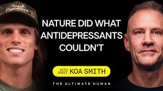 Thumbnail: Koa Smith: Nature Did What Antidepressants Couldn't After He Nearly Died | TUH #288