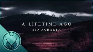 Thumbnail: A Lifetime Ago by Sid Acharya - Epic and Emotional Fantasy Music