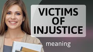Thumbnail: Understanding "Victims of Injustice"