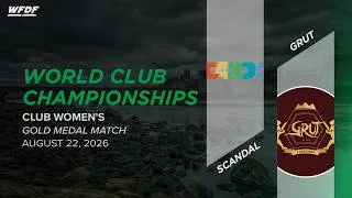 Thumbnail: Scandal vs. GRUT | Women's Final | 2026 World Ultimate Club Championships