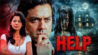 Thumbnail: Help (2010) - Bollywood Hindi Horror Movie | Bobby Deol, Mugdha Godse, Shreyas Talpade, Sophia Handa