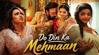 Thumbnail: DO DIN KA MEHMAAN Full Episode | New Hindi Romantic Web Series | Bharti Jha