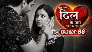 Thumbnail: Pal Pal Dil Ke Paas | EP 66 | Nikhil Malik,Sana Amin Shaikh | Romantic Hindi Web Series