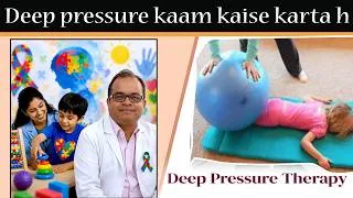 Thumbnail: Deep pressure kaam kaise karta hai | Solve 90% of problems in autism/ADHD with this single activity.