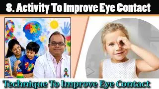 Thumbnail: आँखों से संपर्क बेहतर बनाने के लिए 8 गतिविधियाँ || आँखों से संपर्क बेहतर बनाने की तकनीक || AUTISM ||