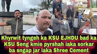 Thumbnail: Khyrwit tyngeh ka KSU EJHDU bad ka KSU Seng kmie pyrshah iaka sorkar ba sngap jar iaka Shree Cement