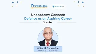 Thumbnail: Unacademy Connect: Defence as an aspiring Career| Lt Gen SL Narasimhan, PVSM, AVSM*, VSM, PhD (Retd)