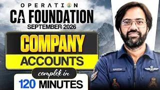 Thumbnail: Company Accounts in 120 Minutes | CA Foundation Sep' 26 Exam Marathon | CA Rakesh Kalra