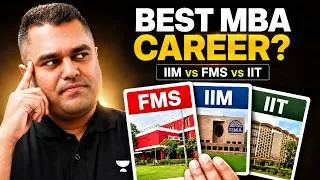 Thumbnail: IIM vs FMS vs IIT MBA: Which Offers the Best Career & ROI? | CAT 2026