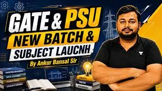Thumbnail: GATE & PSU New Batch Launch 2027 | Complete Preparation Strategy by Ankur Bansal Sir