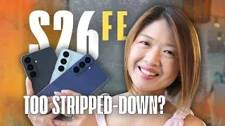 Thumbnail: Samsung Galaxy S26 FE: What You Should Know About the Stripped-down Flagship