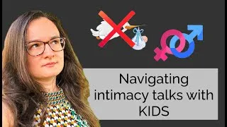 Thumbnail: Navigating Intimacy Talks With Kids - Honest and Creative Parenting Strategies