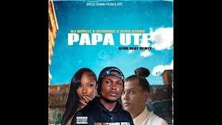 Thumbnail: PAPA UTE  AFRO BEAT REMIX DJ BIOKEZ X STROME X AYRA STARR