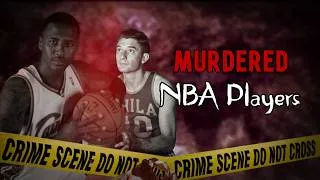 Thumbnail: Every Murdered NBA Player, Explained