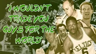Thumbnail: I Wouldn't Trade You Guys For The World | An Original 1960s Boston Celtics Documentary