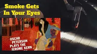 Thumbnail: Uncle Michaels Favorite Jazz Tunes- Oscar Peterson "SMOKE GETS IN YOUR EYES"
