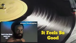 Thumbnail: Uncle Michaels Favorite Jazz Tunes- Grover Washington  IT FEELS SO GOOD