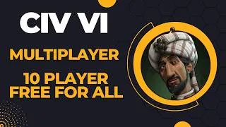 Thumbnail: (Peaceful Arabia) Civilization VI Competitive Multiplayer Ranked 10 Player Free for All