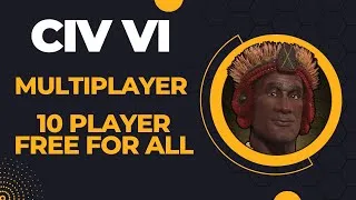 Thumbnail: (Zulu) Civilization VI Competitive Multiplayer Ranked 10 Player Free for All