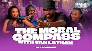 Thumbnail: The Moral Compass W/ Van Lathan | The Underground Lounge S4 E.7