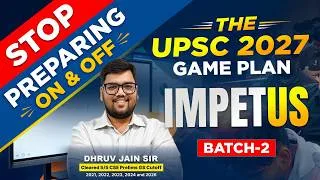 Thumbnail: UPSC 2027: Prelims + Mains Integrated Preparation Strategy | IMPETUS Batch 2
