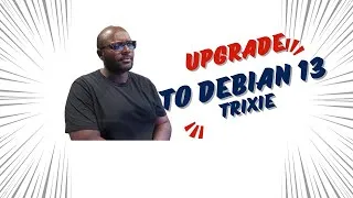 Thumbnail: How To Upgrade To Debian 13 From Debian 12