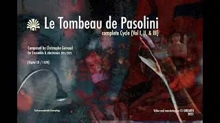 Thumbnail: Le Tombeau de Pasolini - Full Cycle [Vol I, II, & III ] Album CD (2025) Guiraud/Ictus/Nemø ensemble